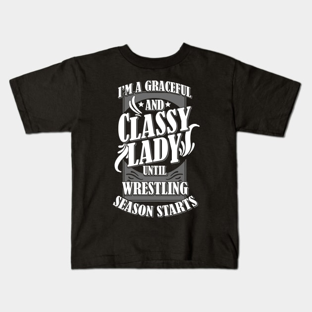 Classy Lady Wrestling Fan Kids T-Shirt by PattisonAvePhanatics